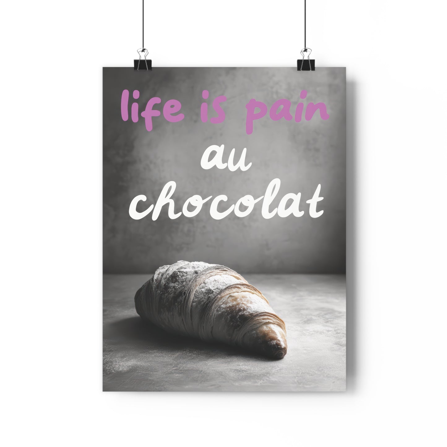 Life is pain au chocolat