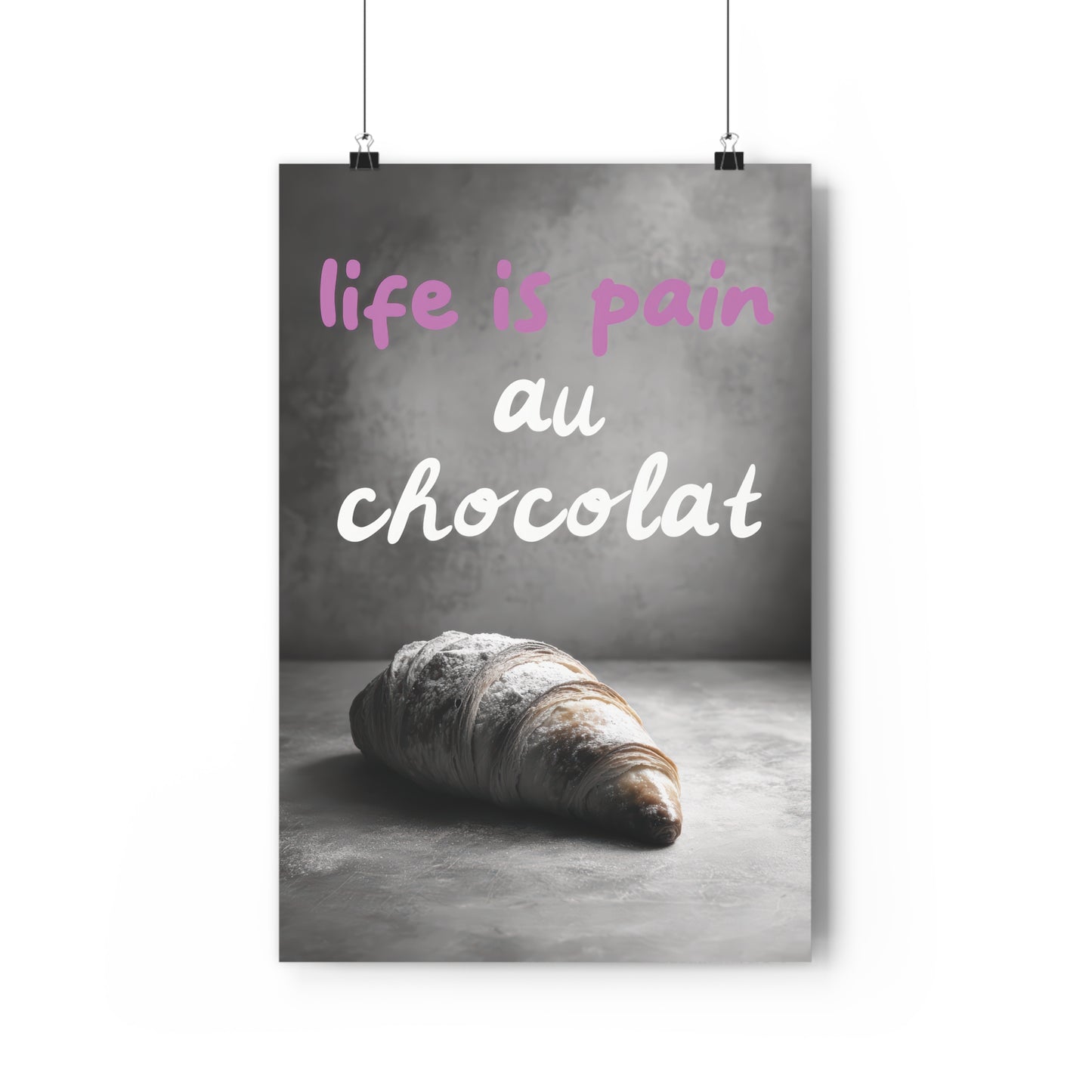 Life is pain au chocolat