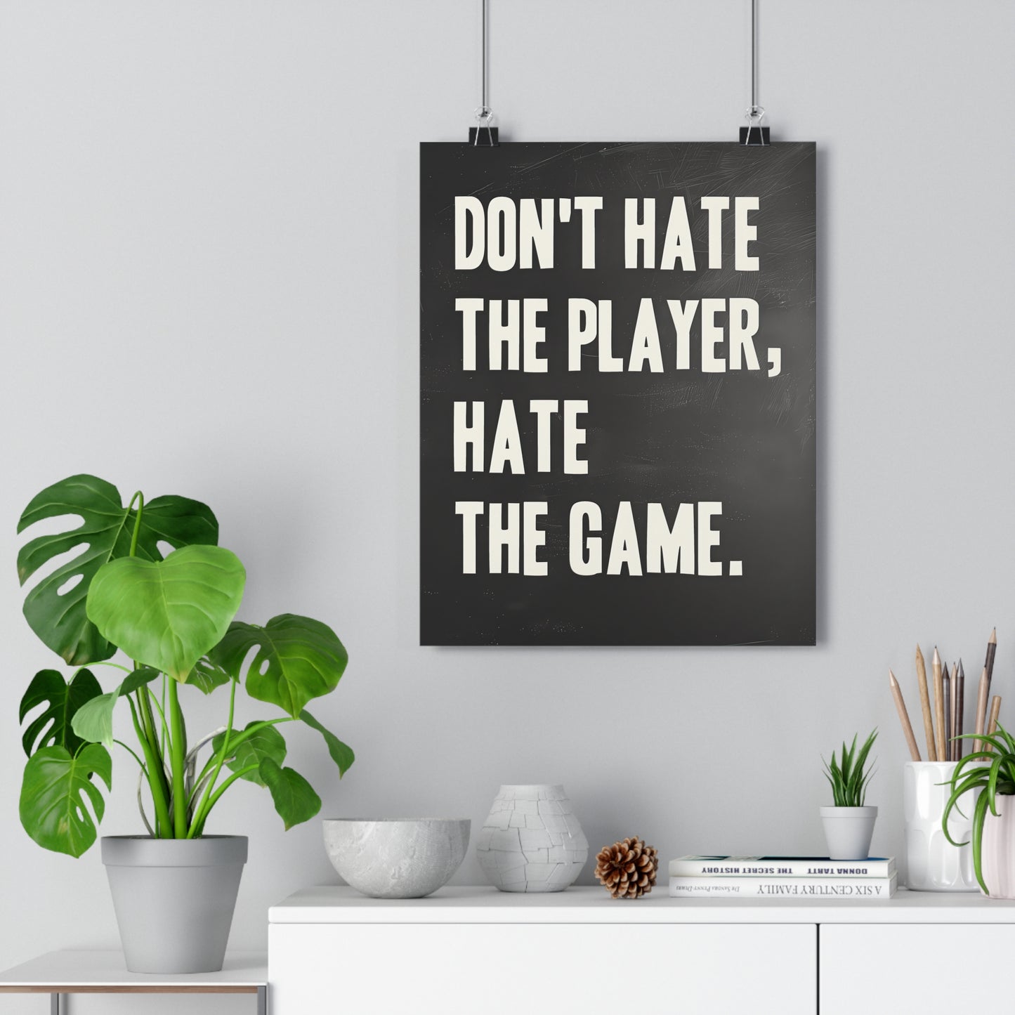 Don't Hate the Player, Hate the Game