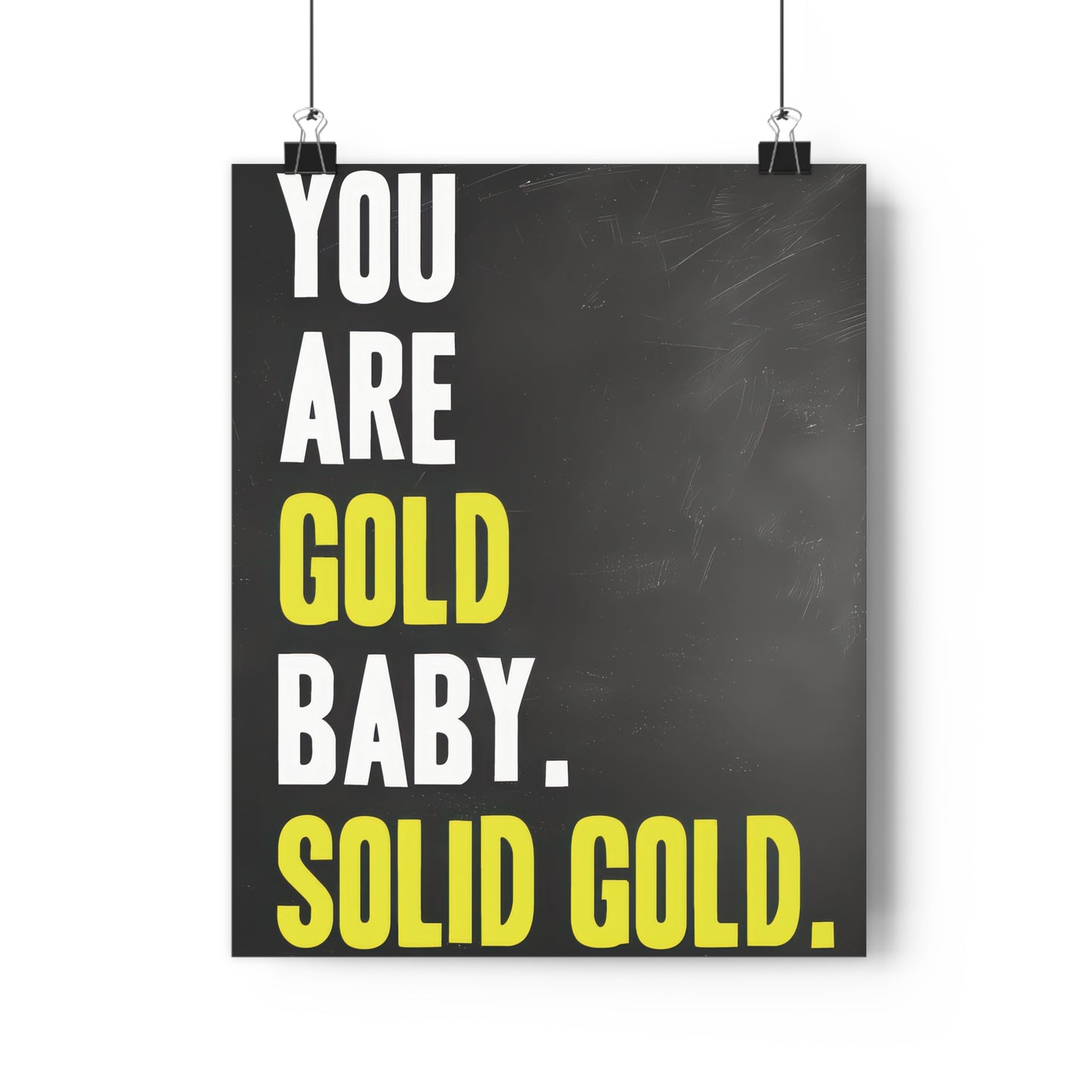 You are Gold