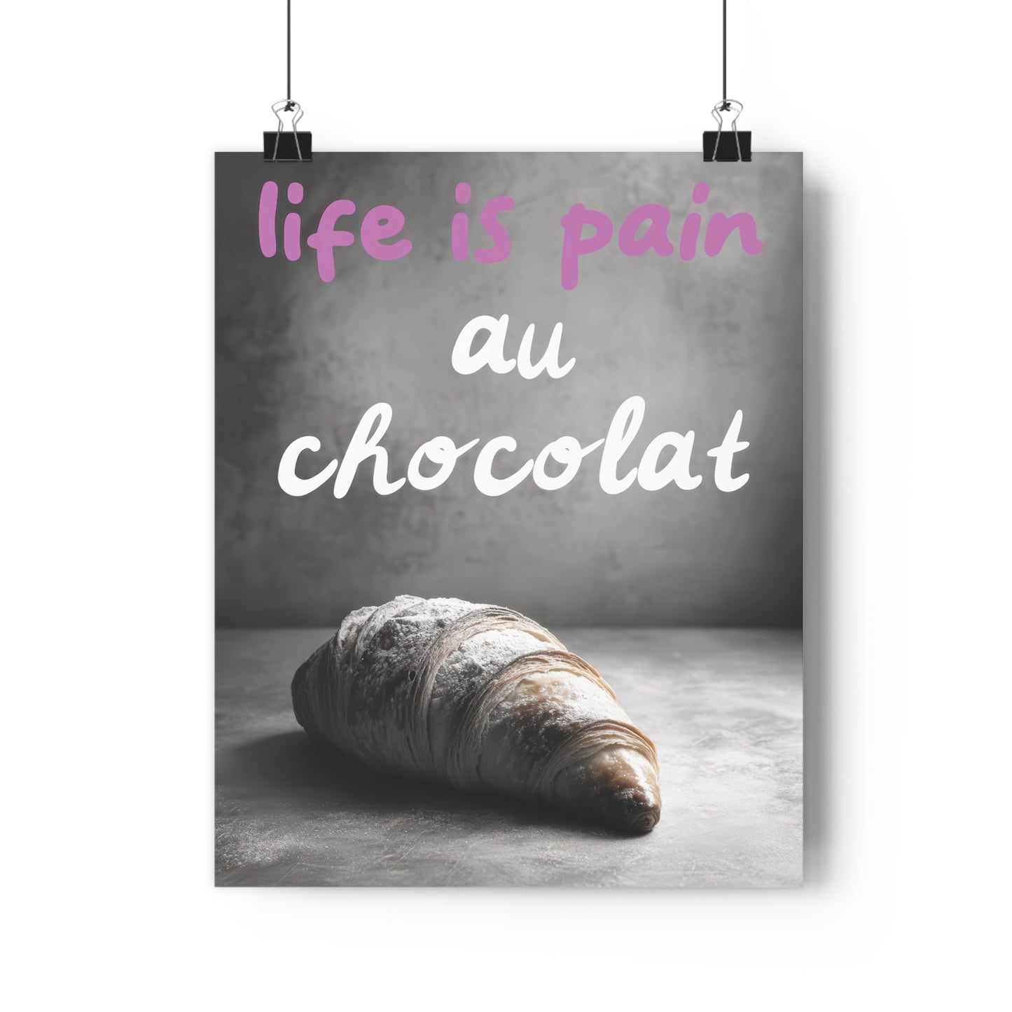 Life is pain au chocolat