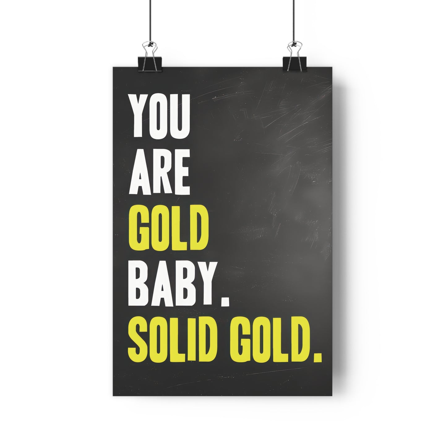 You are Gold