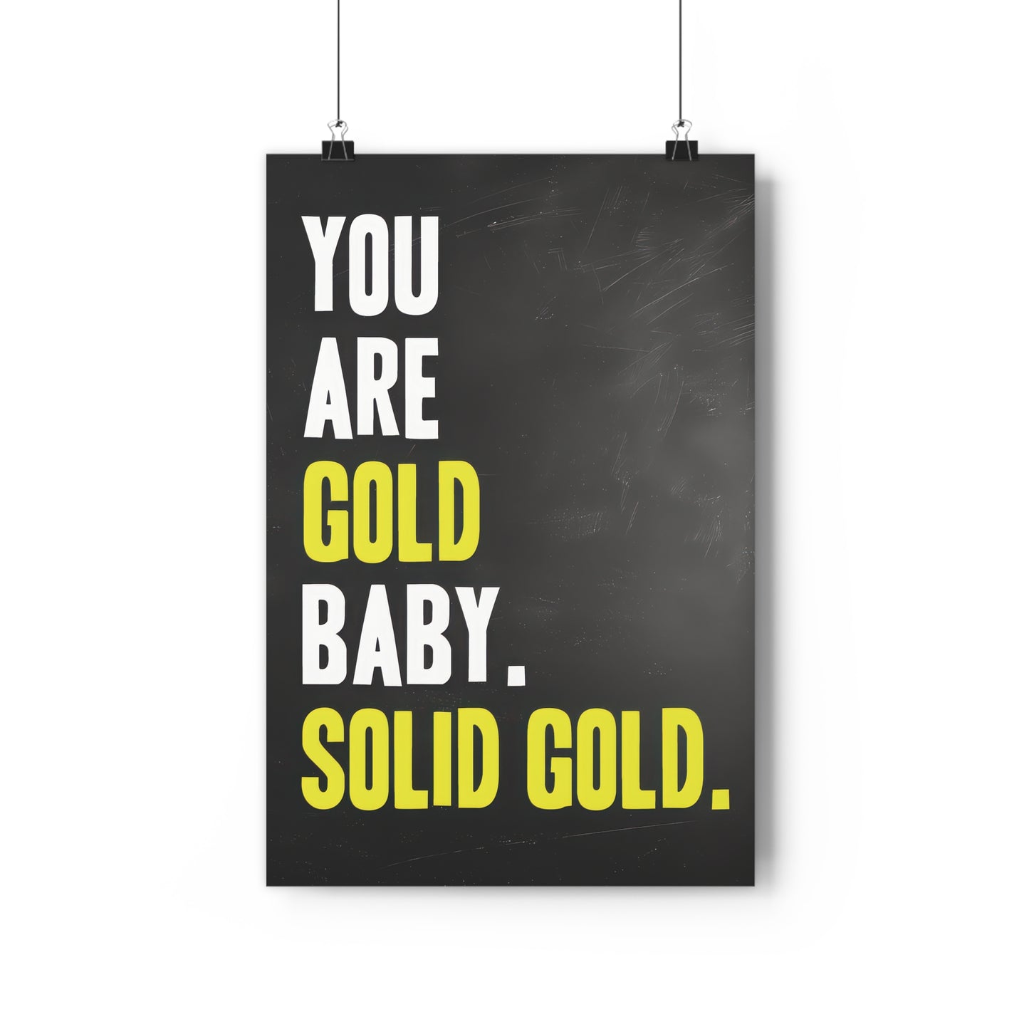 You are Gold