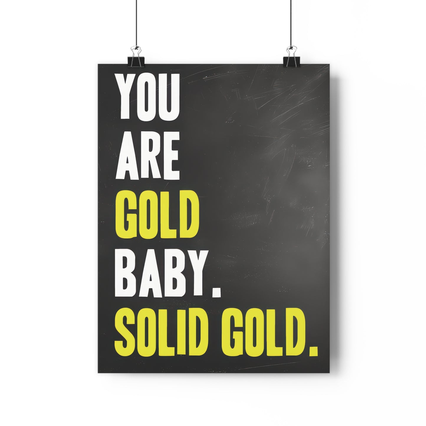 You are Gold